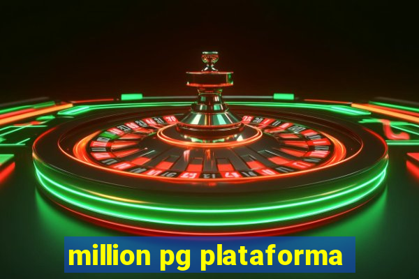 million pg plataforma